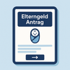 Maximales Elterngeld sichern – digital, einfach, fehlerfrei.